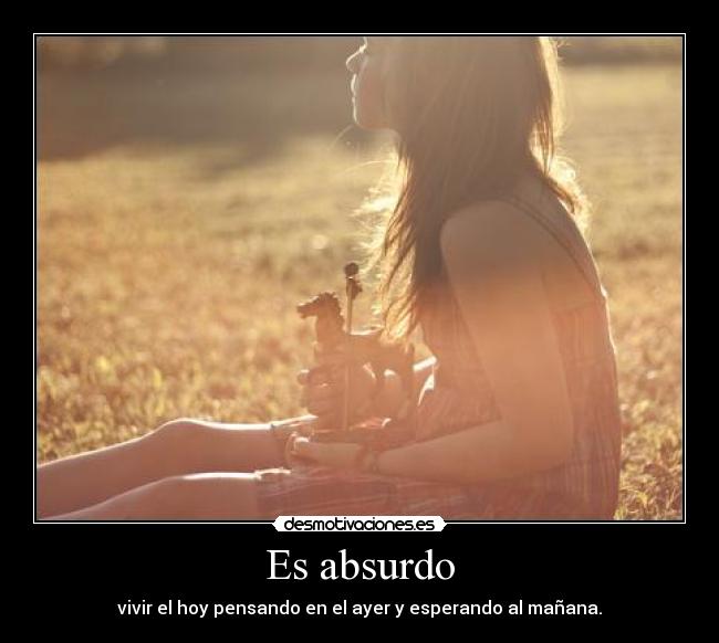 Es absurdo -