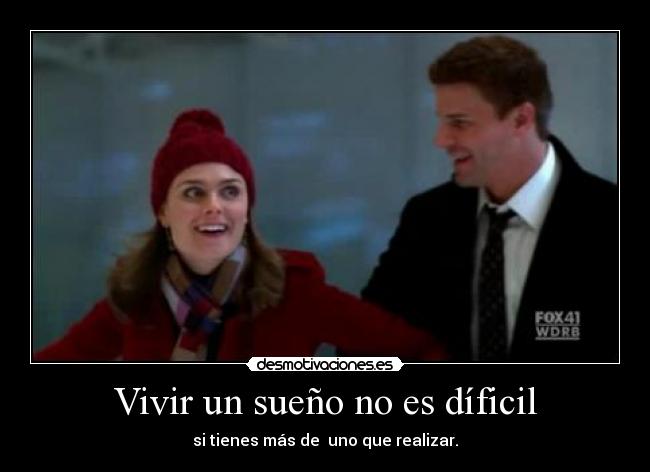 Vivir un sueño no es díficil -
