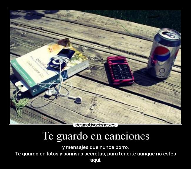 Te guardo en canciones -