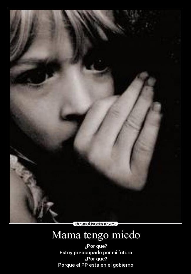 Mama tengo miedo - 