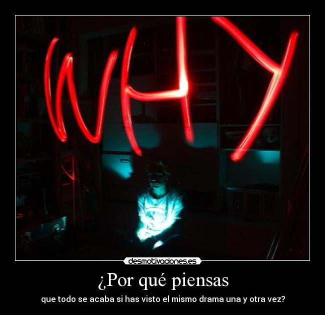 ¿Por qué piensas - 