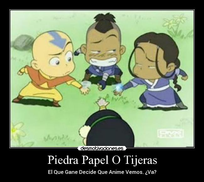 Piedra Papel O Tijeras - El Que Gane Decide Que Anime Vemos. ¿Va?