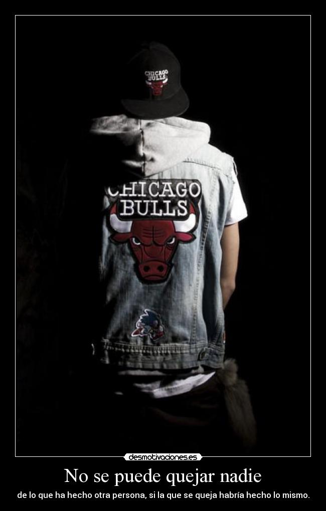 No se puede quejar nadie - 