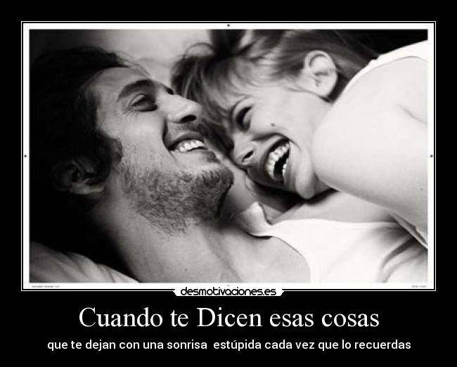 Cuando te Dicen esas cosas -