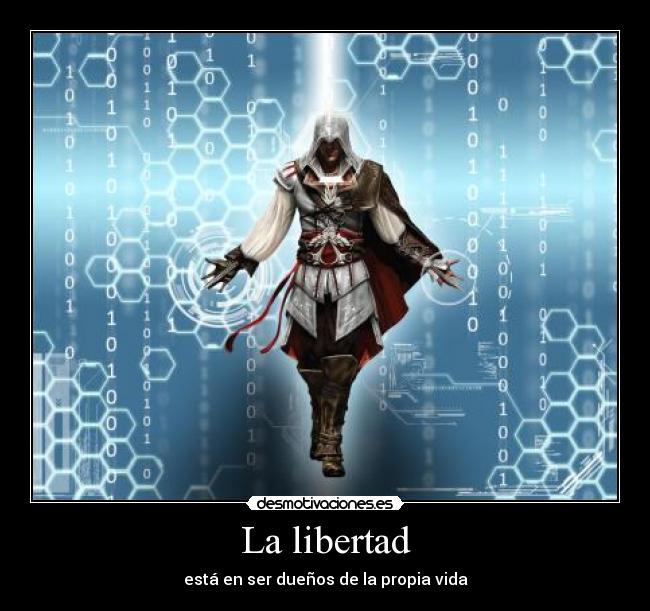 carteles libertad assassins creed libertad desmotivaciones