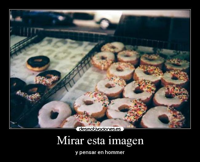 Mirar esta imagen - y pensar en hommer