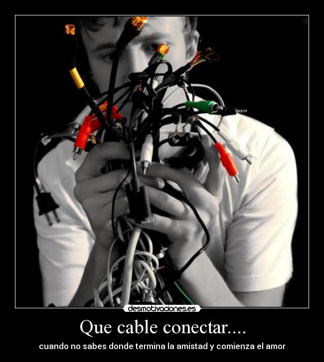 Que cable conectar.... -