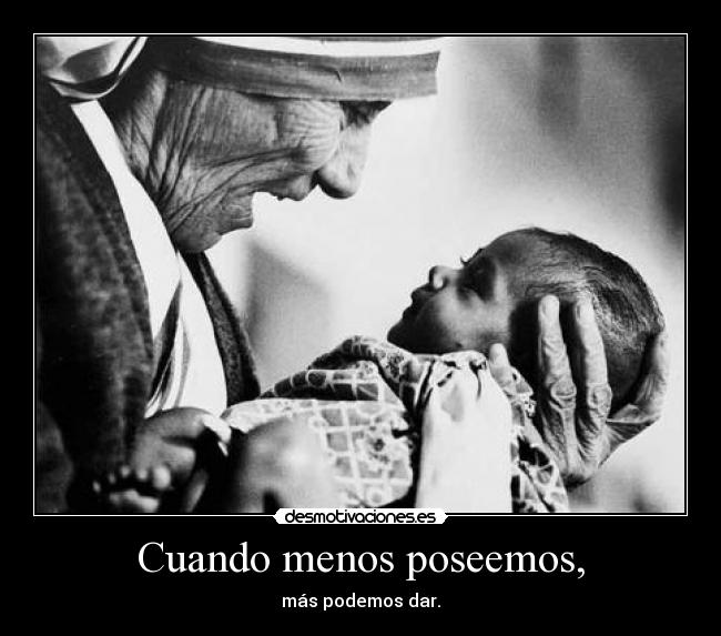 Cuando menos poseemos, - 