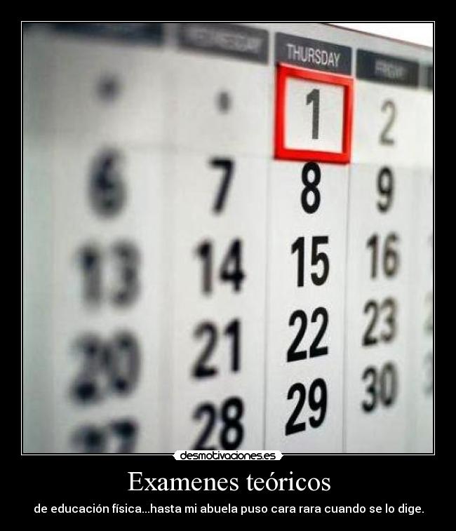 Examenes teóricos - de educación física...hasta mi abuela puso cara rara cuando se lo dige.