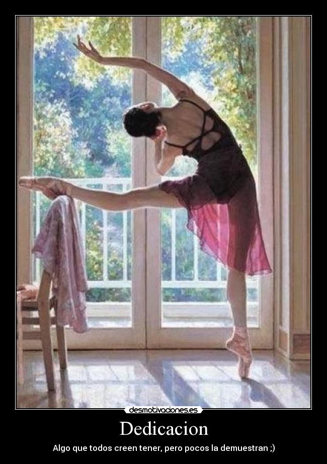 Dedicacion - Algo que todos creen tener, pero pocos la demuestran ;)