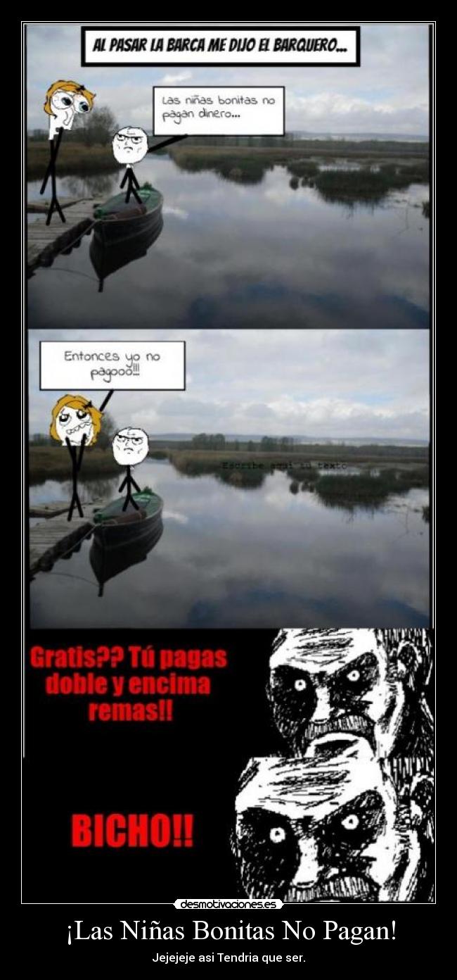 ¡Las Niñas Bonitas No Pagan! - Jejejeje asi Tendria que ser.
