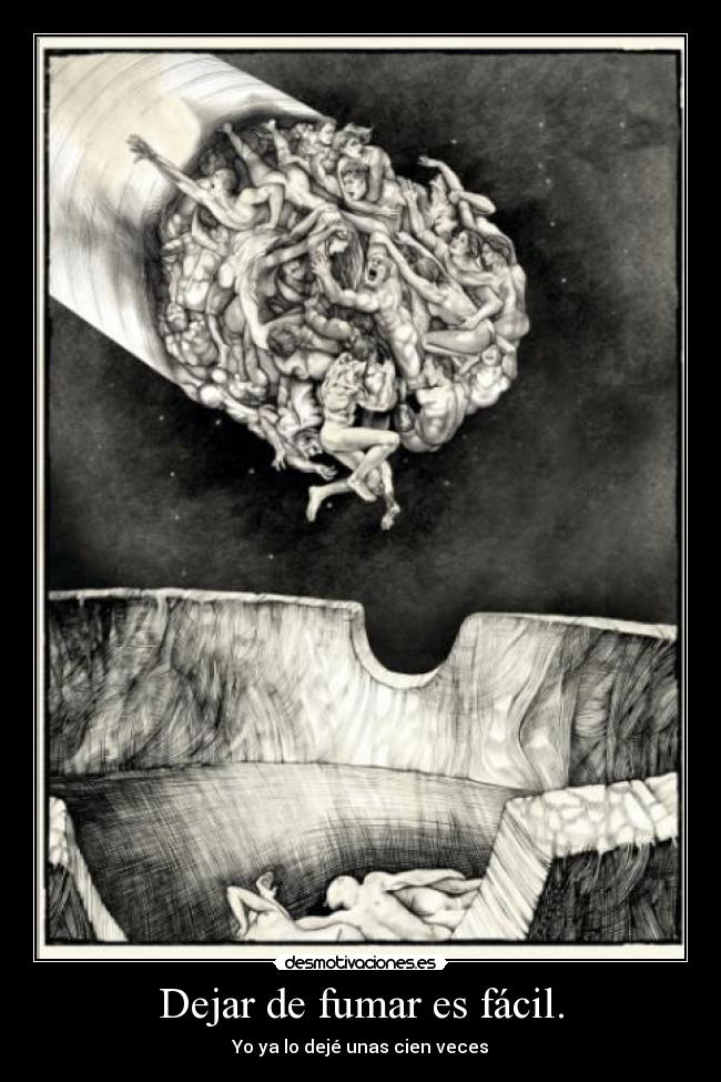 Dejar de fumar es fácil. -
