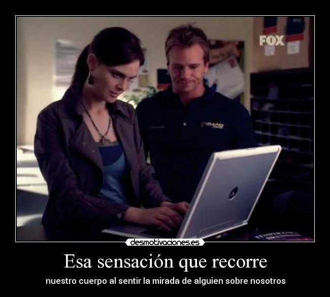 Esa sensación que recorre -