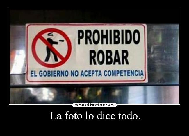 carteles gobierno prohibodo robar competicion desmotivaciones