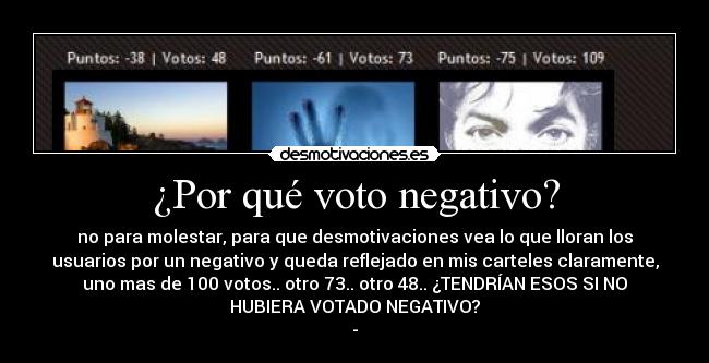 ¿Por qué voto negativo? -
