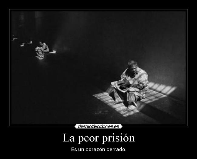 La peor prisión -