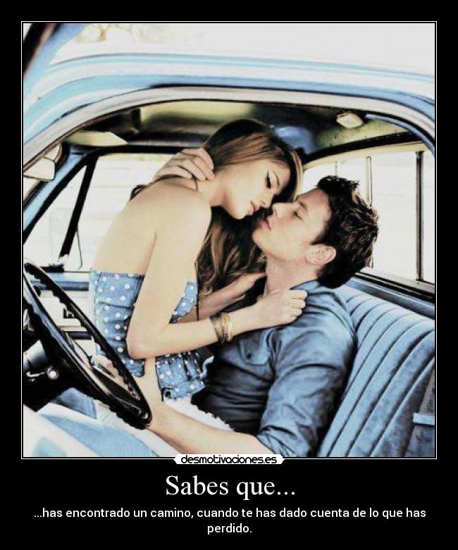 Sabes que... -