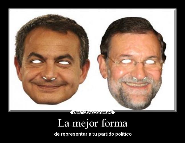 La mejor forma - de representar a tu partido politico