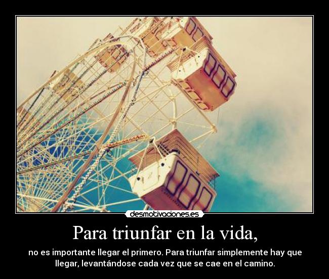 Para triunfar en la vida, - 