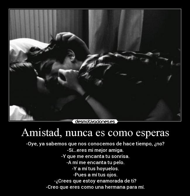 Amistad, nunca es como esperas - 