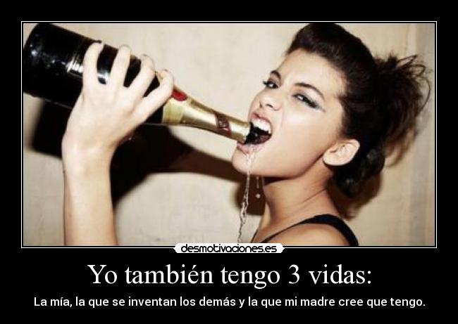Yo también tengo 3 vidas: -