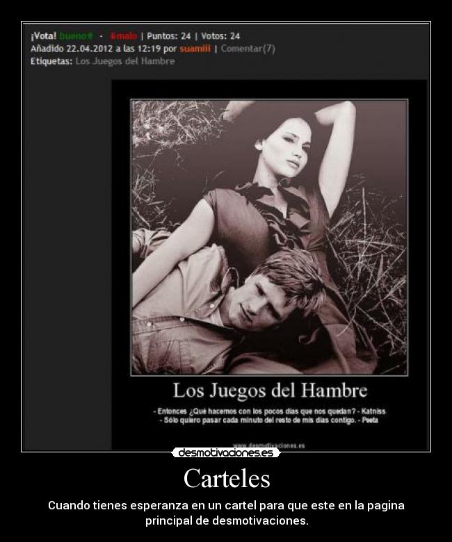 Carteles - Cuando tienes esperanza en un cartel para que este en la pagina
principal de desmotivaciones.