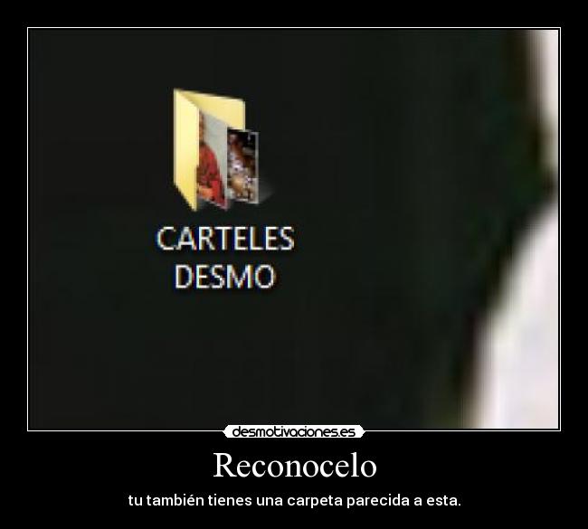 Reconocelo - tu también tienes una carpeta parecida a esta.
