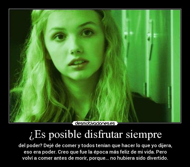 ¿Es posible disfrutar siempre -