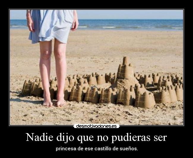 Nadie dijo que no pudieras ser -