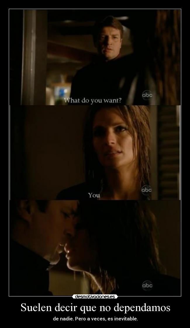 Suelen decir que no dependamos -