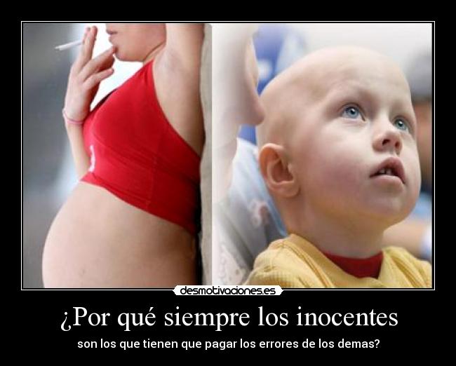 ¿Por qué siempre los inocentes -