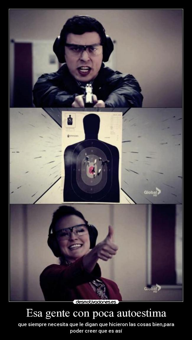 Esa gente con poca autoestima - 