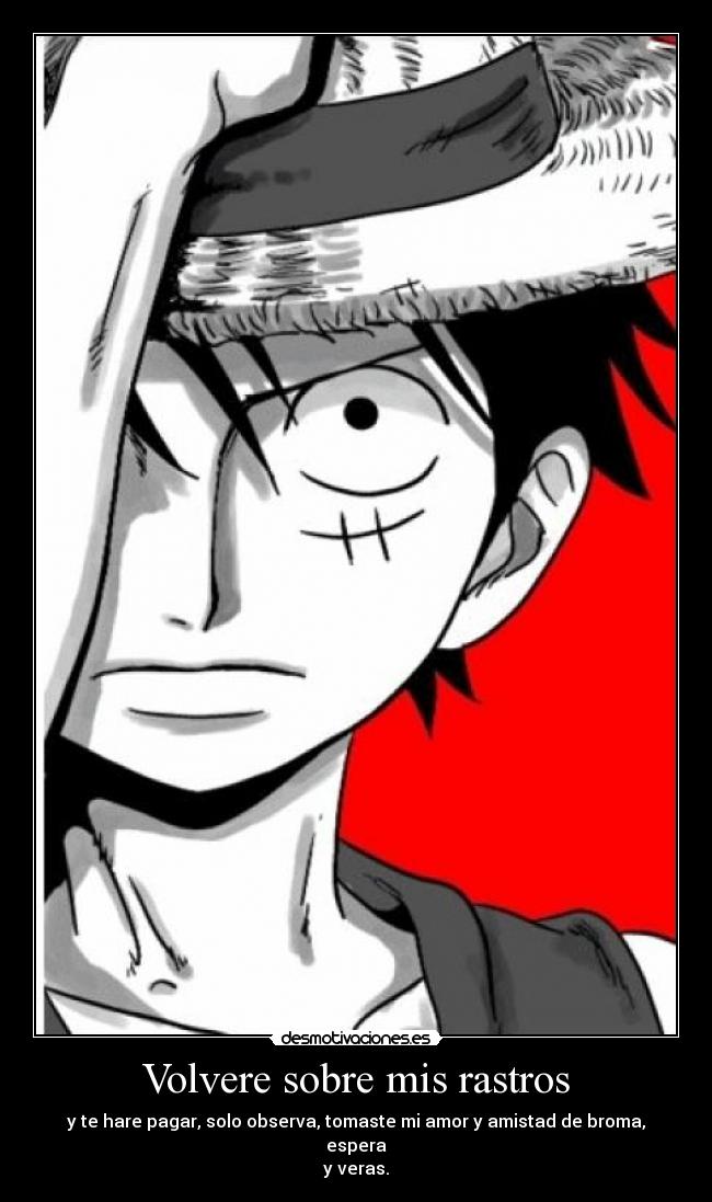 carteles one piece luffy frase its war mblaq anime kpop desmotivaciones