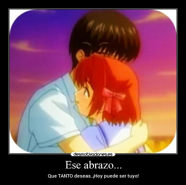 Ese abrazo... -