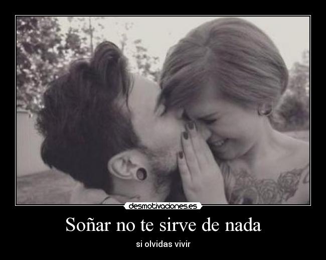 Soñar no te sirve de nada - 
