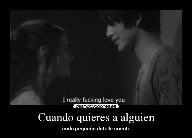Cuando quieres a alguien -