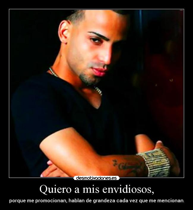 Quiero a mis envidiosos, - 
