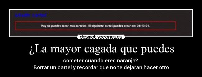 ¿La mayor cagada que puedes -