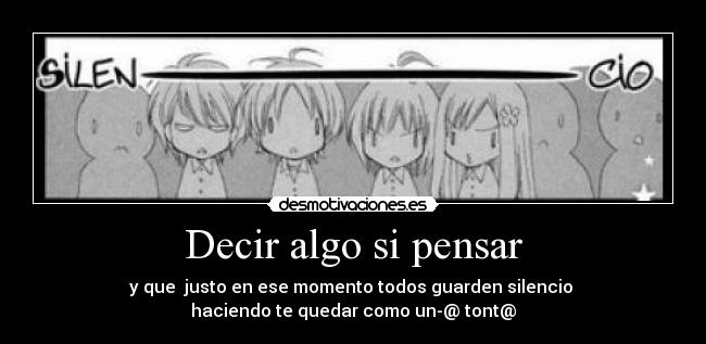 Decir algo si pensar - 