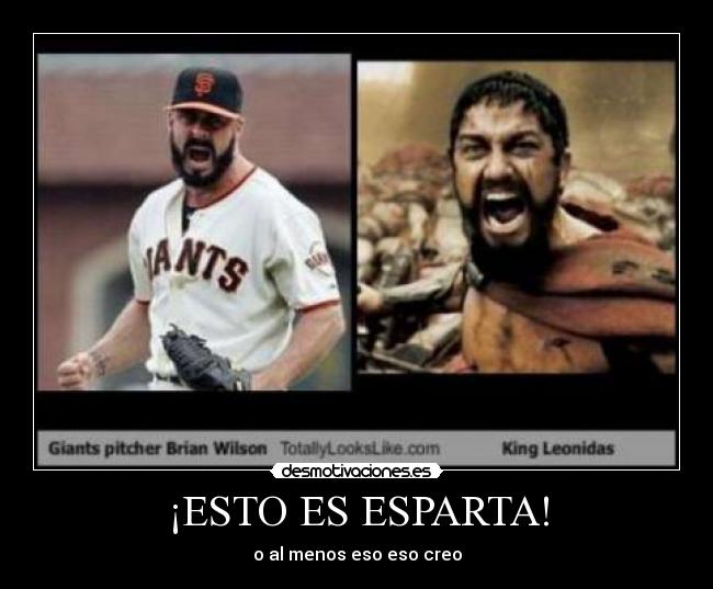 ¡ESTO ES ESPARTA! - o al menos eso eso creo