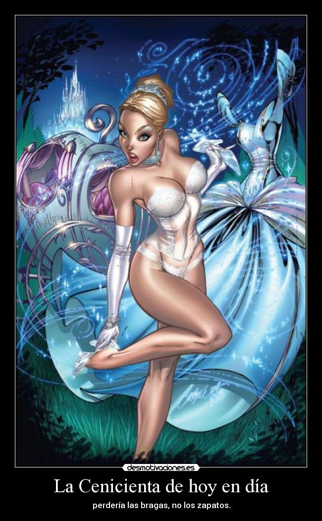 La Cenicienta de hoy en día -