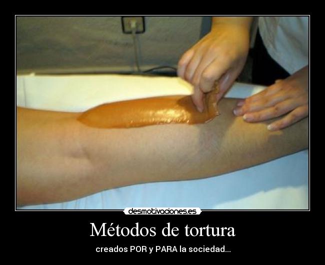 Métodos de tortura - creados POR y PARA la sociedad...