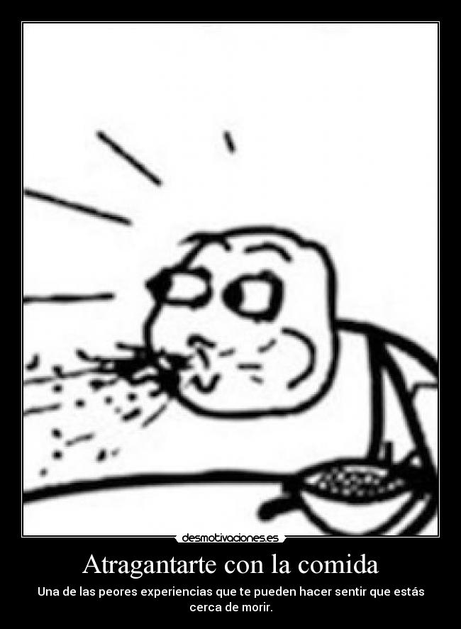 Atragantarte con la comida - 