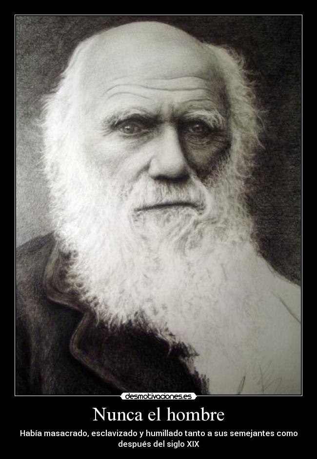 Nunca el hombre -