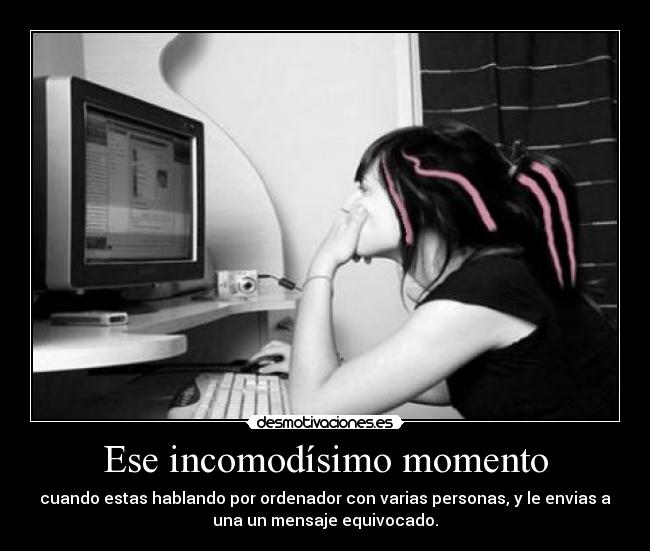 Ese incomodísimo momento -