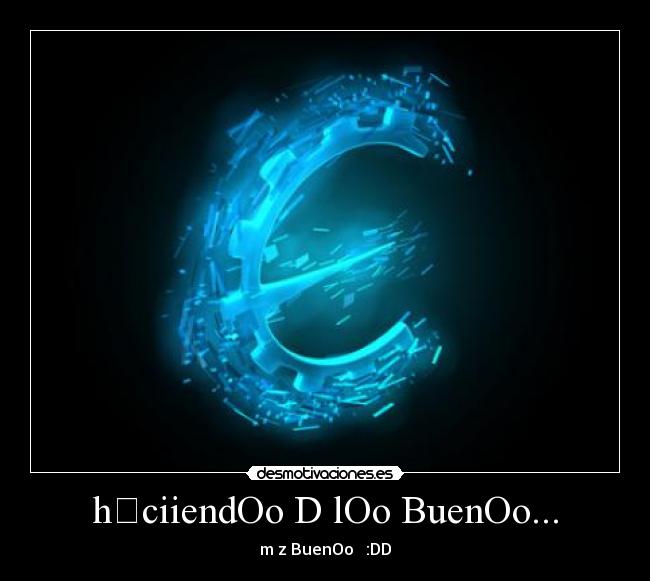 carteles haciiendo bueno mas bueno desmotivaciones