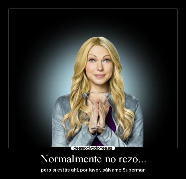 Normalmente no rezo... - 