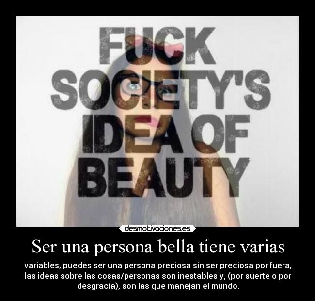 Ser una persona bella tiene varias - 