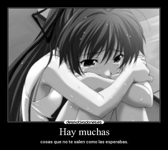 Hay muchas -
