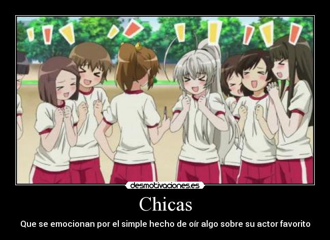 Chicas - Que se emocionan por el simple hecho de oír algo sobre su actor favorito